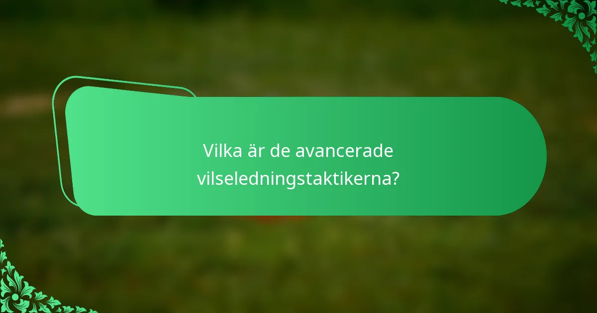 Vilka är de avancerade vilseledningstaktikerna?